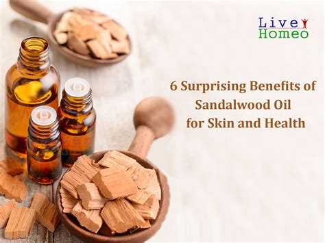 Surprising Benefits Of Sandalwood Oil For Skin And Health Live Homeo