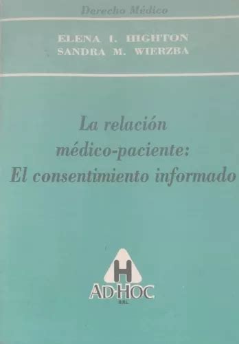 La Relaci N M Dico Paciente El Consentimiento Informado Mercadolibre