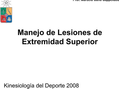 Manejo De Lesiones De Extremidad Superior Ppt