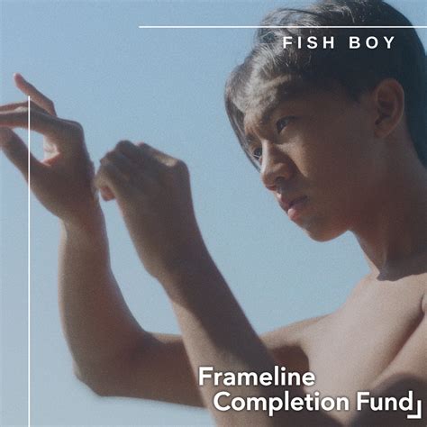 Fish Boy Frameline Completion Fund Spotlight Frameline