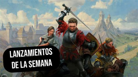 Nueva Semana Nuevos Lanzamientos Estos Son Los Juegos Que Llegan A