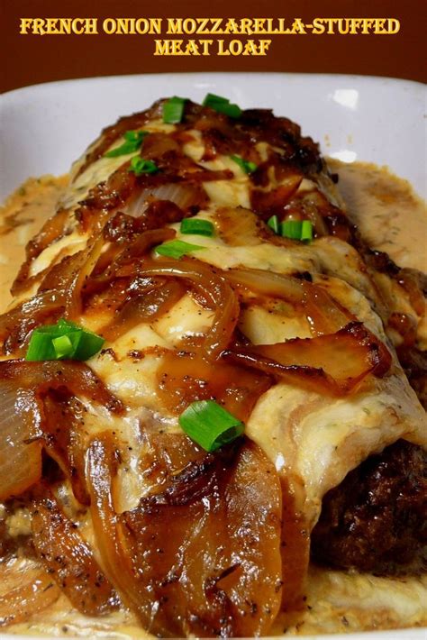 FRENCH ONION MOZZARELLA-STUFFED MEAT LOAF: LOW-CARBING AMONG FRIENDS ...