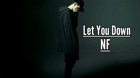 Nf Let You Down Lyrics Youtube