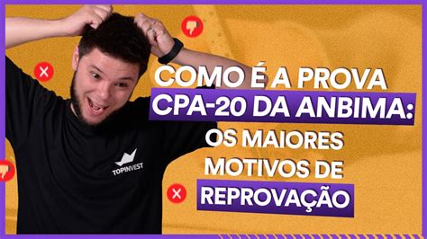 Como A Prova Cpa Da Anbima Os Maiores Motivos De Reprova O