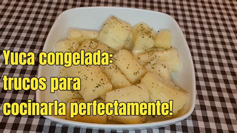 Cómo cocinar yuca congelada fácil yuca hervida YouTube