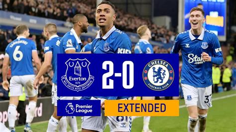 EXTENDED PREMIER LEAGUE HIGHLIGHTS: EVERTON 2-0 CHELSEA