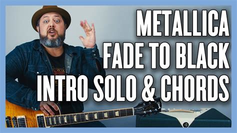 Fade To Black Metallica Intro Solo And Chords Guitar Lesson Tutorial Youtube