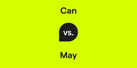 Can Vs May What S The Difference