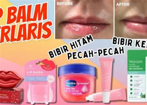 Lip Balm Spf Terbaik Untuk Bibir Gelap Cegah Bibir Kehitaman Agar