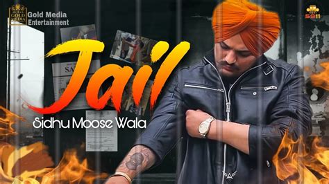 Jail Sidhu Moose Wala Official Full Song Inf The Kidd 5911