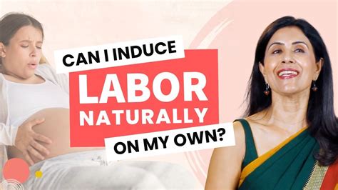 How Can I Induce Labor Naturally Dr Anjali Kumar Maitri YouTube