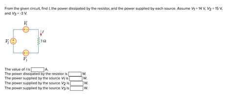 Solved From The Given Circuit Find I The Power