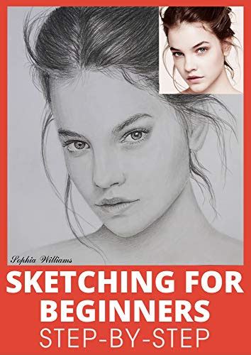 Sketching for Beginners: Drawing Basics with Sophia Williams Learn Pencil Sketching and Drawing ...