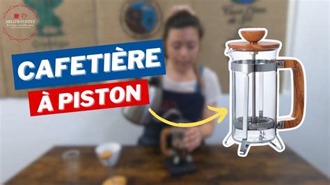 La Meilleure M Thode Pour R Aliser Une Cafeti Re Piston Youtube