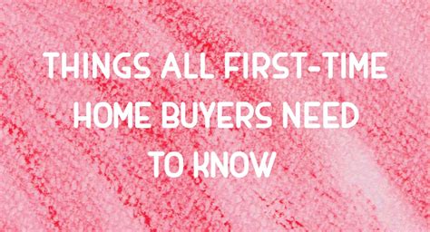 Tips For First Time Home Buyers