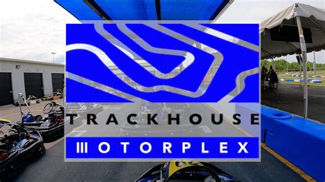 PROPER KARTING TRACKHOUSE MOTORPLEX MOORESVILLE NORTH CAROLINA