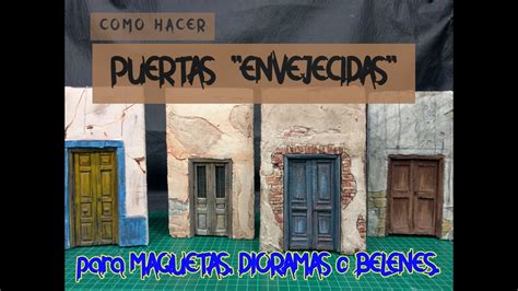 Como Hacer PUERTAS ENVEJECIDAS Maquetas Dioramas O Belenes 2021 YouTube