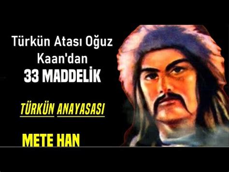 O Uz Kaan T Rk N Maddel K Anayasasi Ve O Uz Kaan Dan Nas Hatler