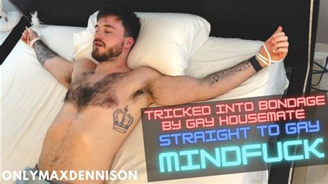 Straight To Gay Mindfuck Tricked Into B By Gay Housemate
