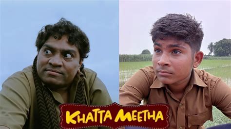 Khatta Meetha Movie Spoof Akshay Kumar Johny Lever Rajpal Yadav