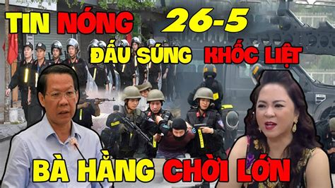 NÓNG BCA TRUY B PV MÃI NGOẠN MỤC ĐẤU SÚNG KÍCH LIỆT CÔ HẰNG CHÚ DŨNG