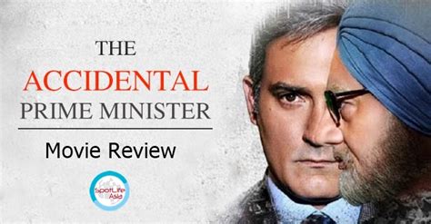 Spotlife Asia » Movie Review: The Accidental Prime Minister