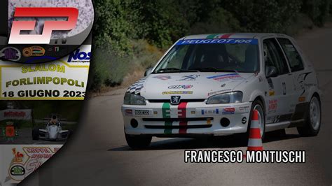 Francesco Montuschi Peugeot 106 Slalom Forlimpopoli 2023 YouTube