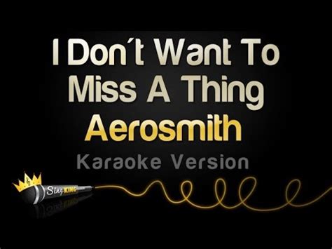 Aerosmith I Don T Want To Miss A Thing Karaoke Version Youtube