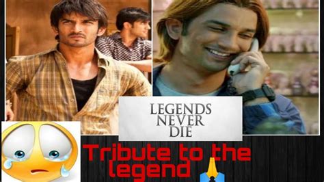 Tribute To Legend Sushant Singh Rajput We All Miss You A Lot Youtube