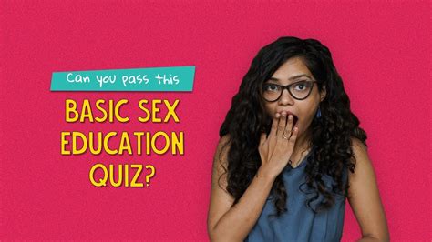 Can You Pass This Basic Sex Education Quiz Ok Tested Youtube