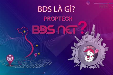 Bds Là Gì Proptech Sự Phối Hợp Giữa Bds And Net