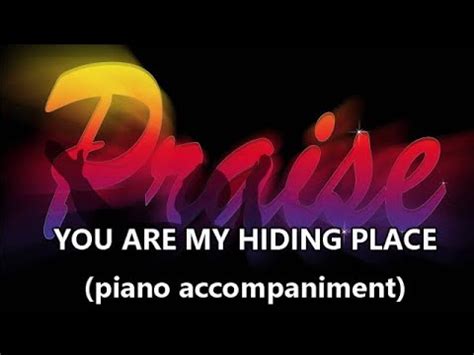 You Are My Hiding Place Piano Accompaniment Youtube