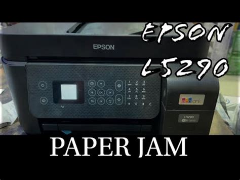 Epson L5290 Paper Jam Fix YouTube