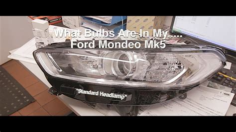 What Bulbs Are In My Mk5 Ford Mondeo Standard Headlamp YouTube