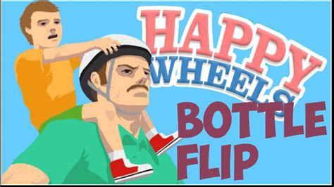 Happy Wheels Bottle Flip YouTube