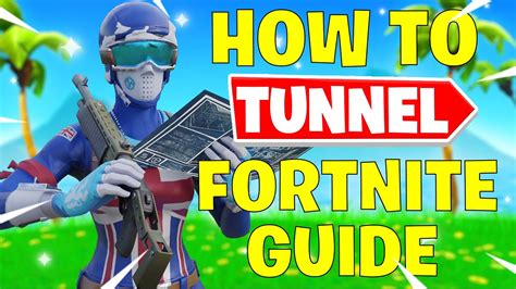 How To Tunnel In Fortnite USEFUL Types Of Tunnels You NEED To Go PRO