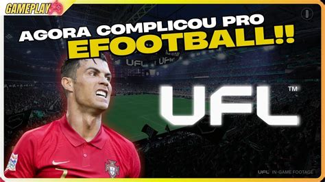 Ufl O Jogo Promete Superar O Ea Sports Fc E Efootball Nova