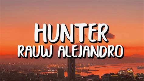 Rauw Alejandro Hunter Letra Lyrics Youtube