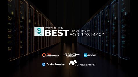 What Is The Best Render Farm For Ds Max Vfxrendering