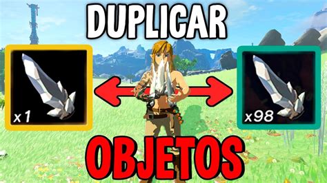 Como DUPLICAR OBJETOS Infinitos Y ARMAS En Totk Secretos Y Trucos De