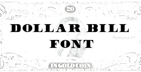 12 Font Like Dollar Images Dollar Bill Font Dollar Bill Font And