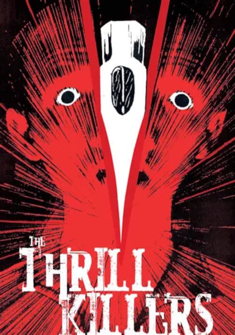 The Thrill Killers Streaming Where To Watch Online