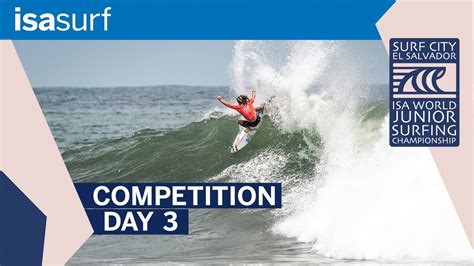 Competition Day 3 2022 Surf City El Salvador ISA World Junior Surfing