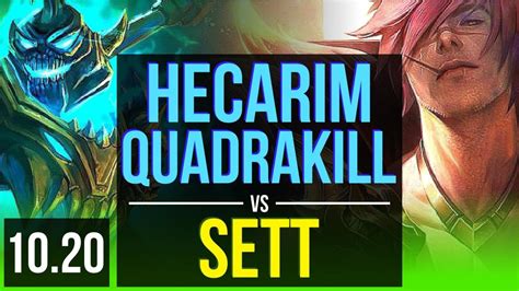 HECARIM Vs SETT JUNGLE Quadrakill KDA 22 1 6 2 Triple Kills