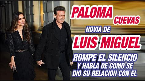 Novia De Luis Miguel Paloma Cuevas Rompe El Silencio Y Habla