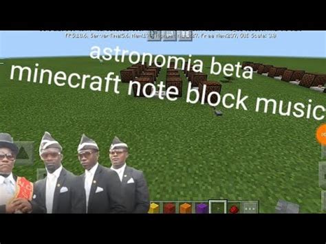 Astronomia Beta Coffin Dance Minecraft Note Block Music Youtube