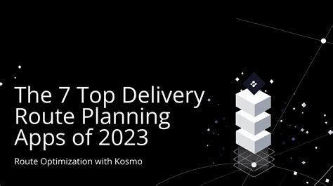 The 7 Top Delivery Route Planning Apps Of 2023