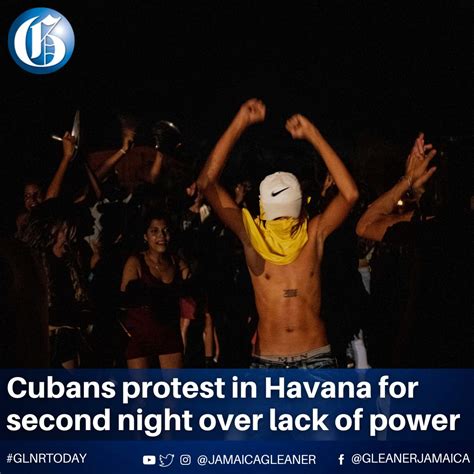 Jamaica Gleaner On Twitter Groups Of Cubans Protested Friday Night In The Streets Of Havana