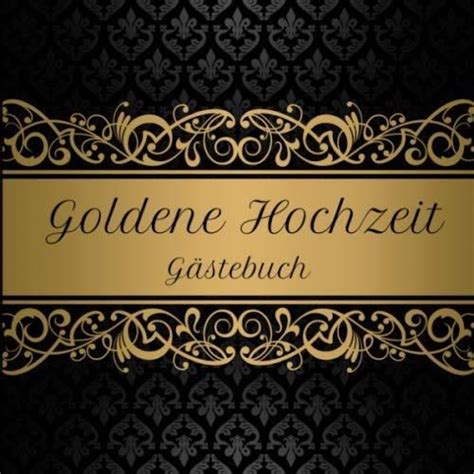 Goldene Hochzeit Gästebuch Motiv 1 Zum Ausfüllen Für bis zu 40