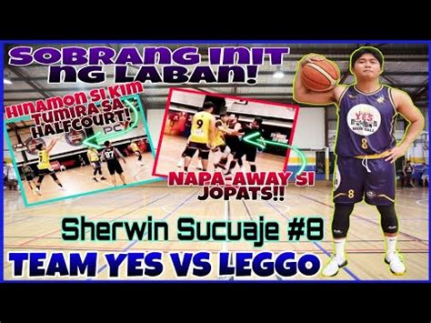 TEAM YES Vs LEGGO 2nd HALF Sobrang Init Ng Laban Na To Vlog 35